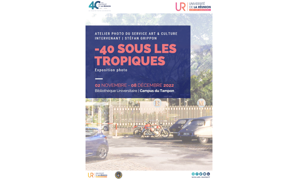 L'affiche de l'exposition: Une photo historique du campus du Tampon.
