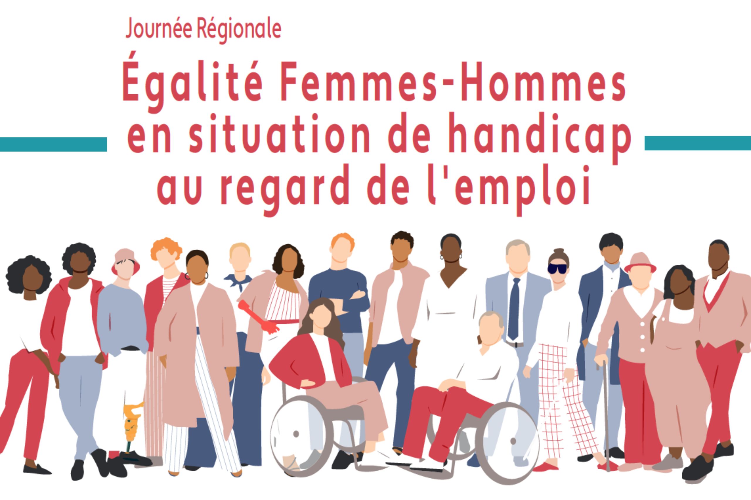 Journée régionale égalité femmes-hommes en situation de handicap au regard de l’emploi