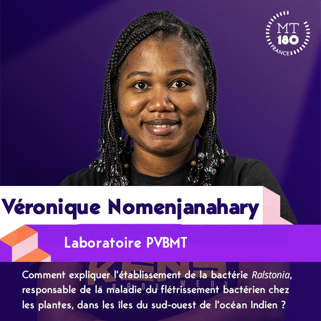 Portrait de Véronique Nomenjanahary, doctorante au laboratoire PVBMT, et gagnante du 1er prix du jury au MT180